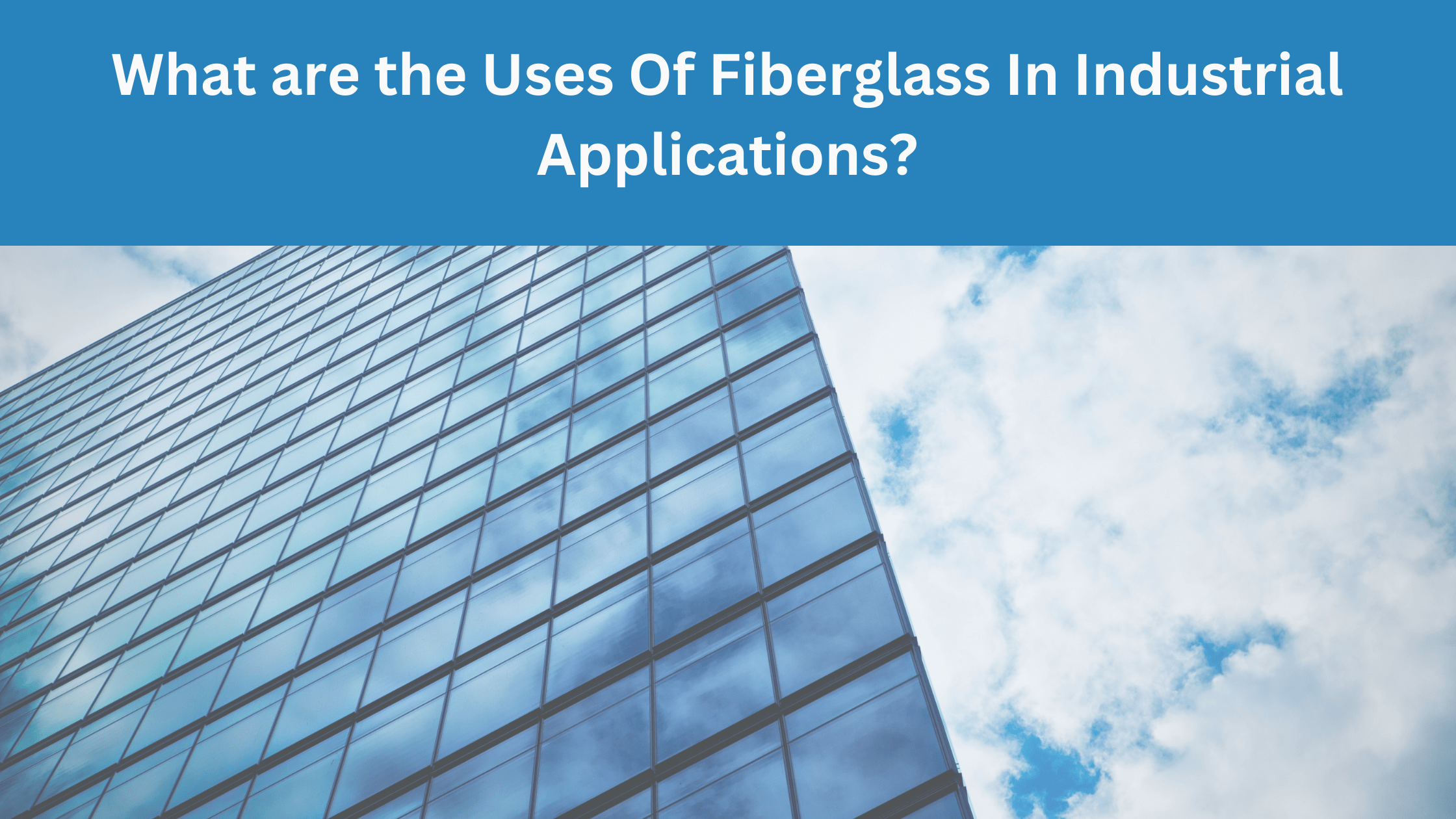 Fiberglass In Industrial Application, FGPL