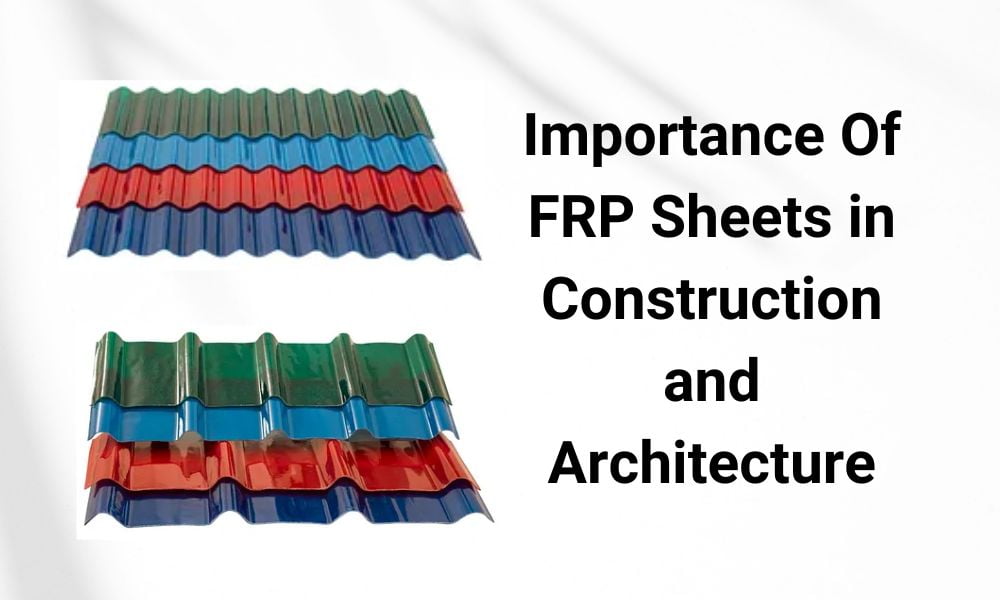 Importance of FRP Sheets, FGPL
